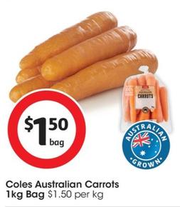 Coles - Australian Carrots 1kg Bag offers at $1.5 in Coles