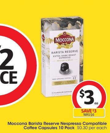 Moccona - Barista Reserve Nespresso Compatible Coffee Capsules 10 Pack offers at $3 in Coles