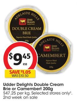 Udder Delights - Double Cream Brie 200g offers at $9.45 in Coles