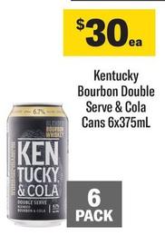 Kentucky - Bourbon Double Serve & Cola Cans 6x375ml offers at $30 in Coles