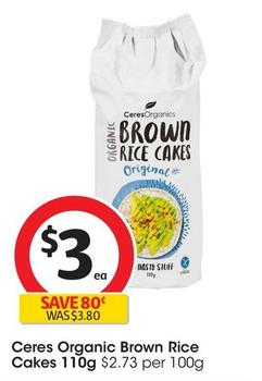 Ceres - Organic Brown Rice Cakes 110g offers at $3 in Coles