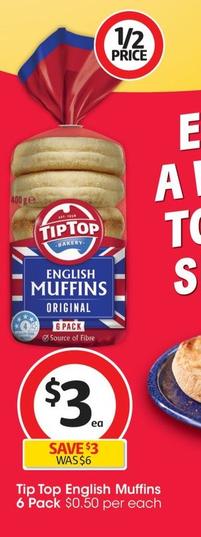 Tip Top - English Muffins 6 Pack offers at $3 in Coles