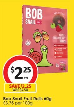 Bob Snail - Fruit Rolls 60g offers at $2.25 in Coles