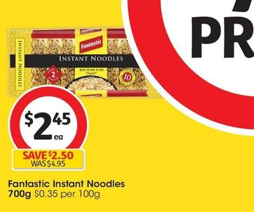 Fantastic - Instant Noodles 700g offers at $2.45 in Coles