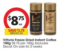 Vittoria - Freeze Dried Instant Coffee 100g offers at $8.75 in Coles