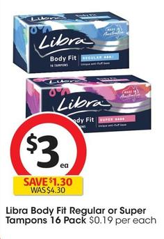 Libra - Body Fit Regular Tampons 16 Pack offers at $3 in Coles