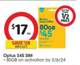 Optus - $45 Sim offers at $17 in Coles
