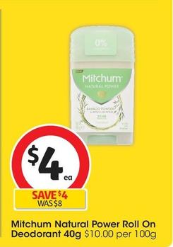 Mitchum - Natural Power Roll On Deodorant 40g offers at $4 in Coles