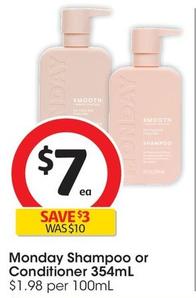 Monday - Shampoo 354ml offers at $7 in Coles