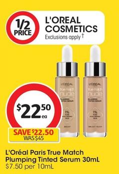 L'oreal - Paris True Match Plumping Tinted Serum 30ml offers at $22.5 in Coles