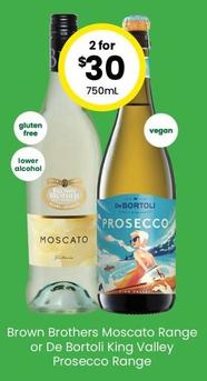 Brown Brothers - Moscato Range Or De Bortoli King Valley Prosecco Range offers at $30 in The Bottle-O