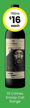 19 Crimes - Snoop Cali Range offers at $16 in The Bottle-O