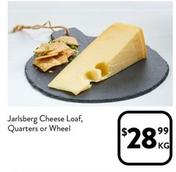 Jarlsberg - Cheese Loaf, Quarters Or Wheel offers at $28.99 in Foodworks