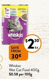 Whiskas - Wet Cat Food 400g offers at $2.3 in Foodworks