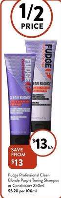 Fudge - Professional Clean Blonde Purple Toning Shampoo Or Conditioner 250ml offers at $13 in Foodworks