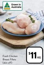 Fresh Chicken Breast Fillets (skin Off) offers at $11 in Foodworks