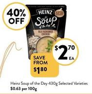 Heinz - Soup Of The Day 430g Selected Varieties offers at $2.7 in Foodworks
