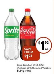Coca Cola - Soft Drink 1.25l (ambient Only) Selected Varieties offers at $1.92 in Foodworks