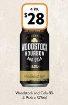 Woodstock - And Cola 8% 4 Pack X 375ml offers at $28 in Foodworks