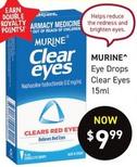 Murine - Eye Drops Clear Eyes 15ml offers at $9.99 in Chemist King