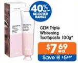 Gem - Triple Whitening Toothpaste 100g offers at $7.69 in Good Price Pharmacy