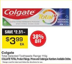 Colgate - Total Selected Toothpaste Range 115g offers at $3.99 in Pharmacy Direct
