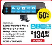 Nanocam+ - + - + Mirror Mounted Wired Reversing Camera offers at $134.99 in Supercheap Auto