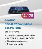 Shuttle - Bpcal02 Embedded Box Pc I5ue offers at $2179 in Leader Computers