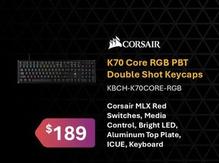 Corsair - K70 Core Rgb Pbt Double Shot Keycaps offers at $189 in Leader Computers