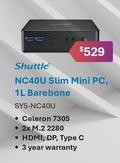 Shuttle Nc40u Slim Mini Pc, 1l Barebone offers at $529 in Leader Computers