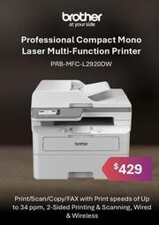 Brother At Your Side - Professional Compact Mono Laser Multi-function Printer offers at $429 in Leader Computers