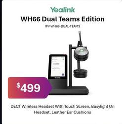 Yealink - Wh66 Dual Teams Edition offers at $499 in Leader Computers