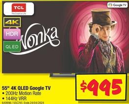 Tcl - 55" 4k Qled Google Tv offers at $995 in JB Hi Fi