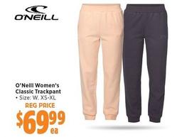 O’Neill - Women’s Classic Trackpant offers at $69.99 in Anaconda