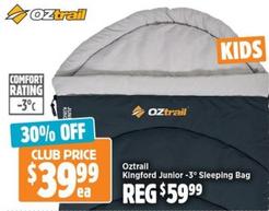 OZtrail - Kingford Junior -3° Sleeping Bag offers at $39.99 in Anaconda