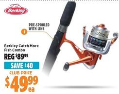 Berkley - Catch More Fish Combo offers at $49.99 in Anaconda