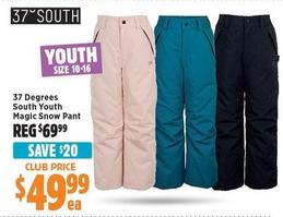 37 Degrees South - Youth Magic Snow Pant offers at $49.99 in Anaconda