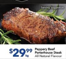 Peppery Beef Porterhouse Steak offers at $29.99 in Ritchies