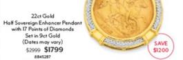 22ct Gold Half Sovereign Enhancer Pendant With 17 Points Of Diamonds Set In 9ct Gold offers at $1799 in Angus & Coote