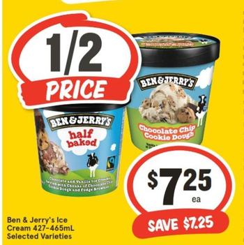 Ben & Jerry's - Ice Cream 427‑465ml Selected Varieties offers at $7.25 in IGA