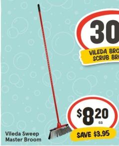 Vileda - Sweep Master Broom offers at $8.2 in IGA