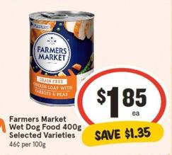 Farmers Market - Wet Dog Food 400g Selected Varieties offers at $1.85 in IGA