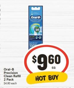 Oral B - Precision Clean Refill 2 Pack offers at $9.6 in IGA
