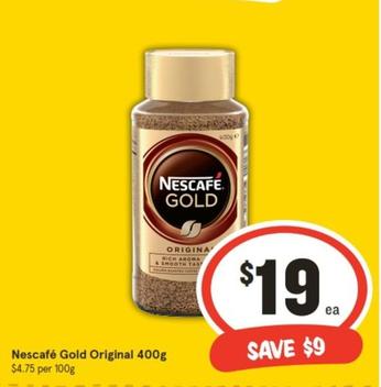 Nescafe - Gold Original 400g offers at $19 in IGA