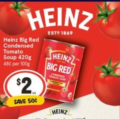 Heinz - Big Red Condensed Tomato Soup 420g offers at $2 in IGA