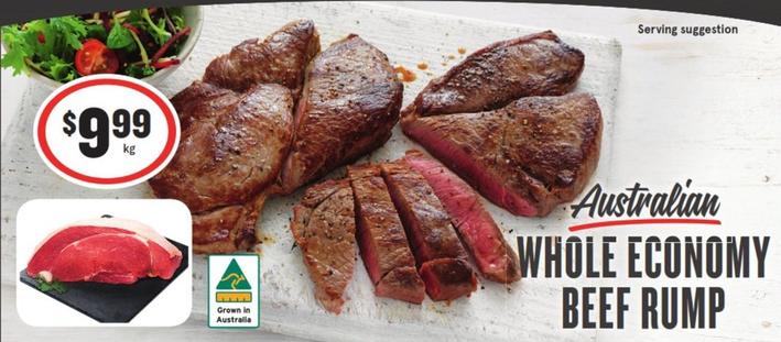 Australian Whole Economy Beef Rump offers at $9.99 in IGA