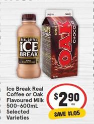 Ice Break - Real Coffee Or Oak Flavoured Milk 500-600ml Selected Varieties offers at $2.9 in IGA