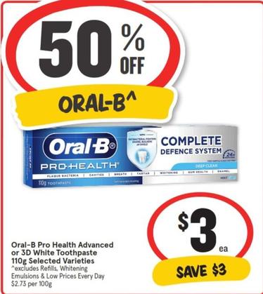 Oral B - Pro Health Advanced Or 3d White Toothpaste 110g Selected Varieties offers at $3 in IGA