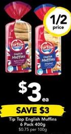 Tip Top - English Muffins 6 Pack 400g offers at $3 in Drakes