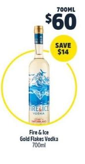 Fire & Ice - Gold Flakes Vodka 700ml offers at $60 in BWS